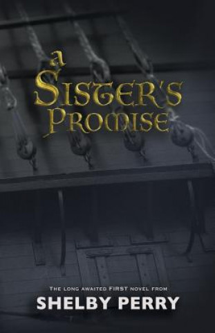 Книга A Sister's Promise Shelby Perry