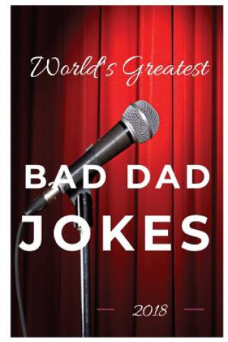 Carte World's Greatest Bad Dad Jokes 2018 Mad Comedy