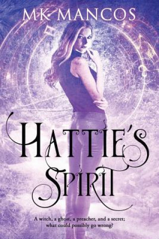 Kniha Hattie's Spirit MK Mancos