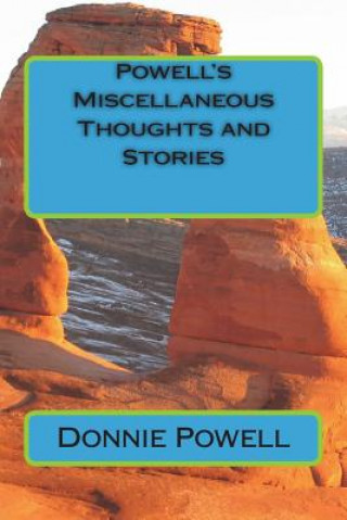 Kniha Powell's Miscellaneous Thoughts and Stories MR Donnie Powell