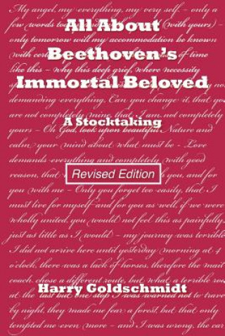 Książka All About Beethoven's Immortal Beloved (Revised Edition): A Stocktaking Harry Goldschmidt