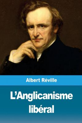 Kniha L'Anglicanisme libéral Albert Reville