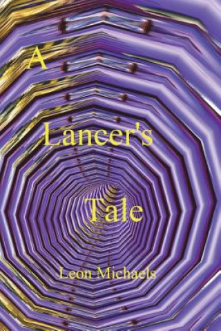 Knjiga A Lancer's Tale Leon Michaels
