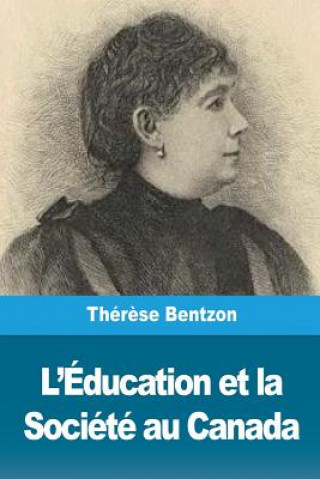 Książka L'Éducation et la Société au Canada Therese Bentzon