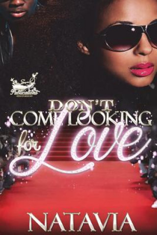 Kniha Don't Come Looking for Love Natavia