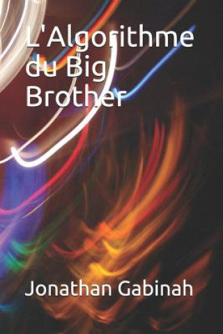 Carte L'Algorithme Du Big Brother Jonathan Gabinah