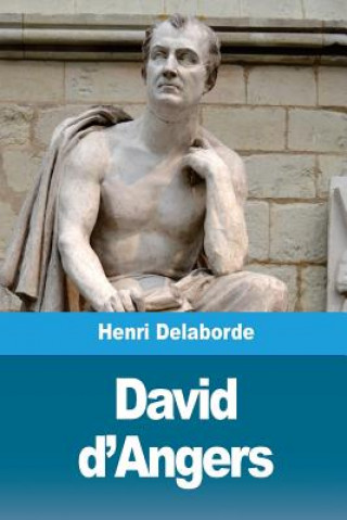 Knjiga David d'Angers Henri Delaborde