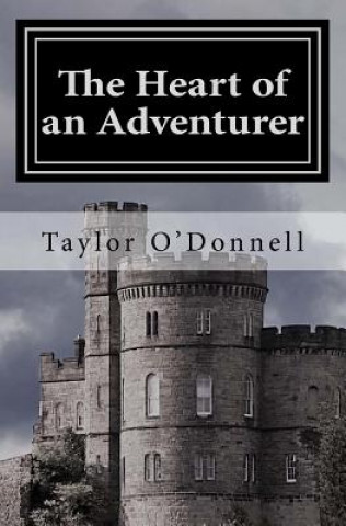 Book The Heart of an Adventurer Taylor O'Donnell