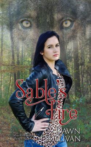 Knjiga Sable's Fire Dana Leah