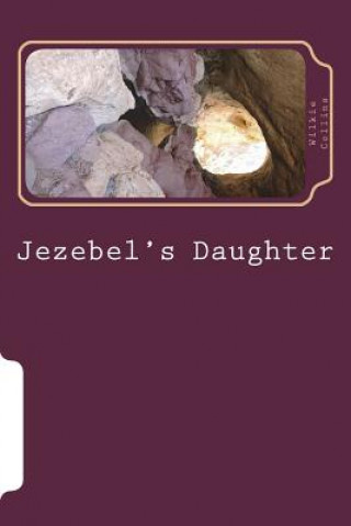 Книга Jezebel's Daughter Wilkie Collins