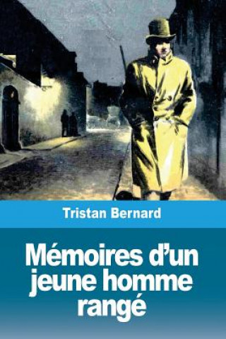 Kniha Mémoires d'un jeune homme rangé Tristan Bernard