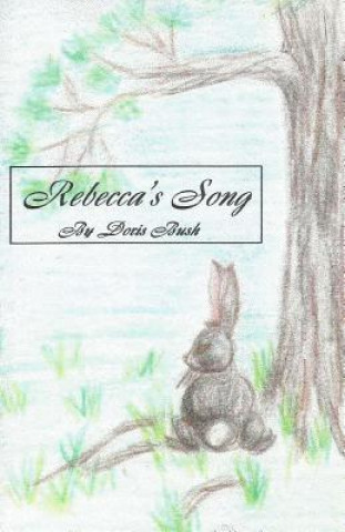 Книга Rebecca's Song MS Doris T Bush