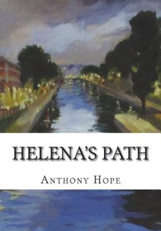 Knjiga Helena's Path Anthony Hope