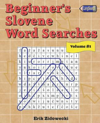Carte Beginner's Slovene Word Searches - Volume 1 Erik Zidowecki