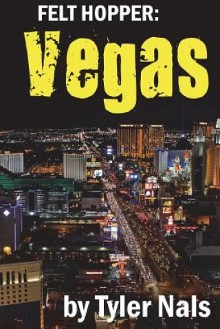 Livre Felt Hopper: Vegas Tyler Nals