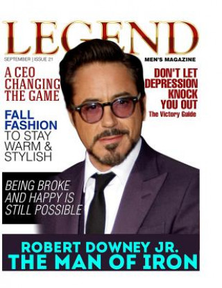 Könyv Legend Men's Magazine: Robert Downey Jr. the Man of Iron Joseph Bonner