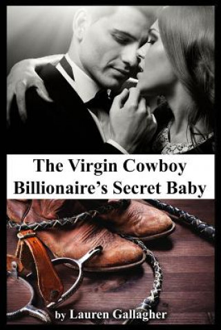 Carte The Virgin Cowboy Billionaire's Secret Baby Lauren Gallagher