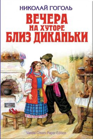 Kniha Vechera Na Hutore Bliz Dikan'ki Nikolai Gogol