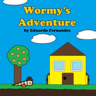 Knjiga Wormy's Adventure Eduardo Fernandez