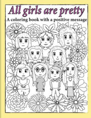 Kniha All Girls Are Pretty Children's Coloring Book Julie Smith