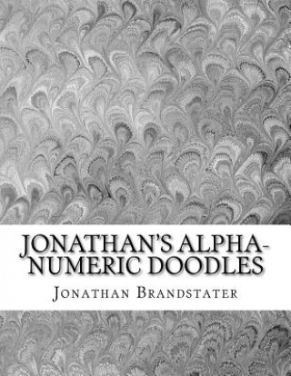 Buch Jonathan's Alpha-Numeric Doodles: 2nd Edition Jonathan Jay Brandstater