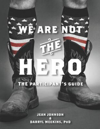 Kniha We Are Not the Hero - The Participant's Guide Darryl Meekins