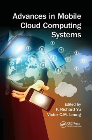 Książka Advances in Mobile Cloud Computing Systems F. Richard Yu