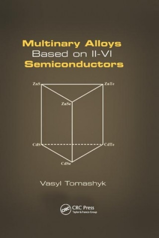 Kniha Multinary Alloys Based on II-VI Semiconductors Vasyl Tomashyk