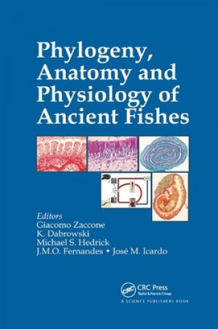 Carte Phylogeny, Anatomy and Physiology of Ancient Fishes Giacomo Zaccone
