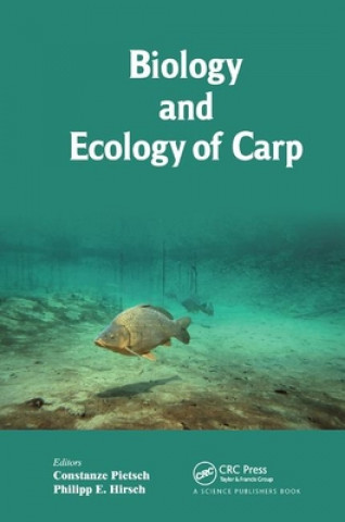 Könyv Biology and Ecology of Carp Constanze Pietsch
