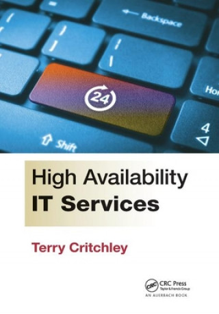 Knjiga High Availability IT Services Terry Critchley