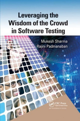 Könyv Leveraging the Wisdom of the Crowd in Software Testing Mukesh Sharma