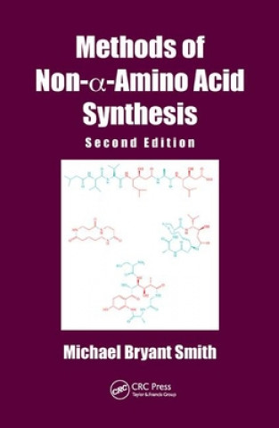 Kniha Methods of Non-a-Amino Acid Synthesis Michael Bryant Smith