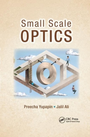 Könyv Small Scale Optics Preecha Yupapin