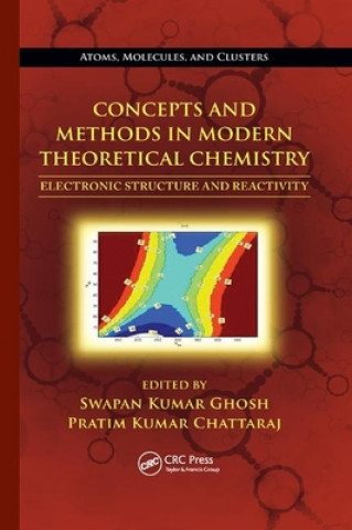 Kniha Concepts and Methods in Modern Theoretical Chemistry Swapan Kumar Ghosh