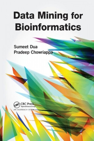 Buch Data Mining for Bioinformatics Sumeet Dua