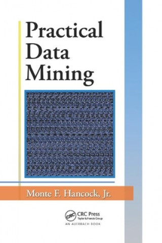 Kniha Practical Data Mining Jr. Hancock