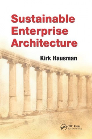 Kniha Sustainable Enterprise Architecture Kirk Hausman