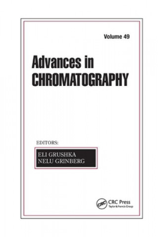 Libro Advances in Chromatography, Volume 49 Eli Grushka