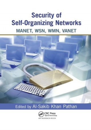 Kniha Security of Self-Organizing Networks Al-Sakib Khan Pathan