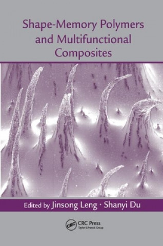Knjiga Shape-Memory Polymers and Multifunctional Composites Jinsong Leng