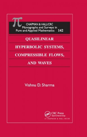Libro Quasilinear Hyperbolic Systems, Compressible Flows, and Waves Vishnu D. Sharma