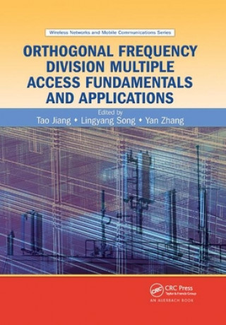 Kniha Orthogonal Frequency Division Multiple Access Fundamentals and Applications Tao Jiang