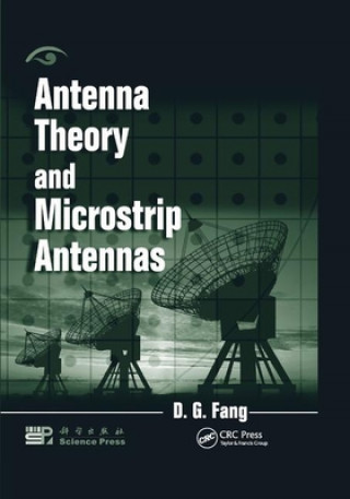 Kniha Antenna Theory and Microstrip Antennas D. G. Fang