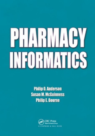 Kniha Pharmacy Informatics Philip O. Anderson