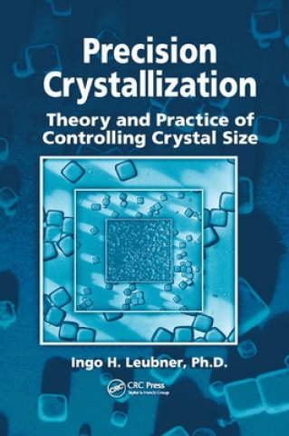 Könyv Precision Crystallization Ingo Leubner
