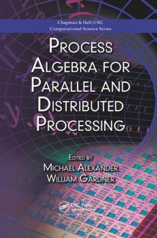 Book Process Algebra for Parallel and Distributed Processing Michael Alexander