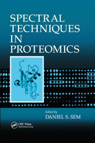 Knjiga Spectral Techniques In Proteomics Daniel S. Sem