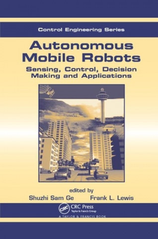 Knjiga Autonomous Mobile Robots Frank L. Lewis
