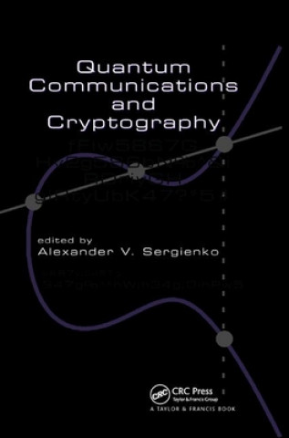 Könyv Quantum Communications and Cryptography Alexander V. Sergienko